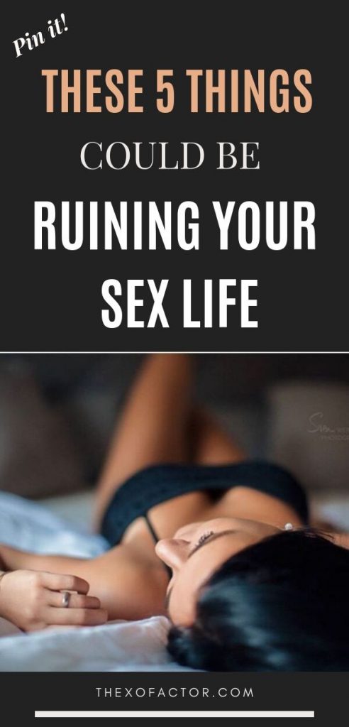 ruining sex life