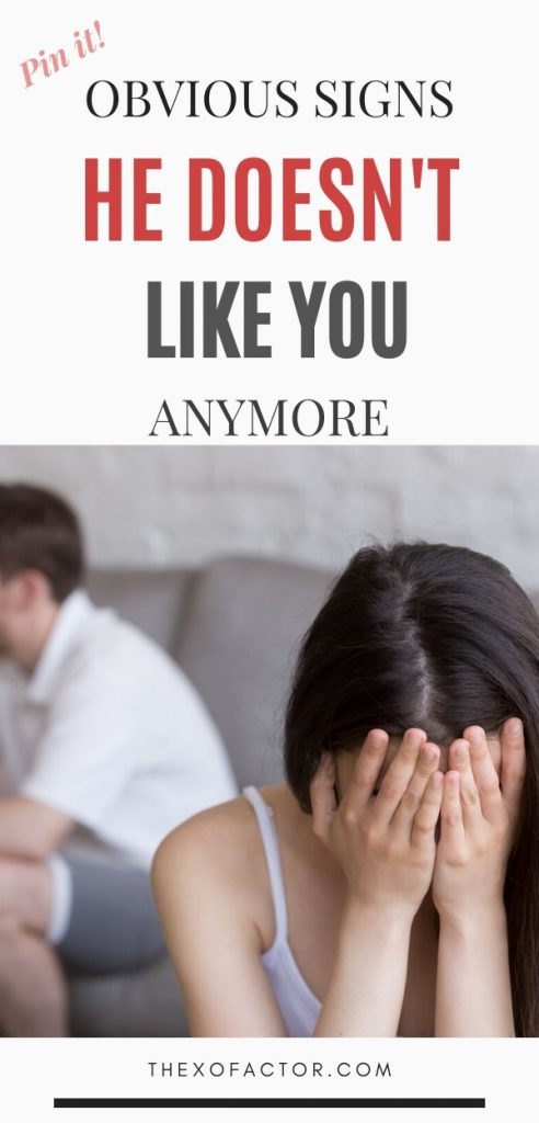 signs he doesn't like you anymore