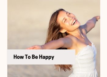 6 Small Ways To Be Happy