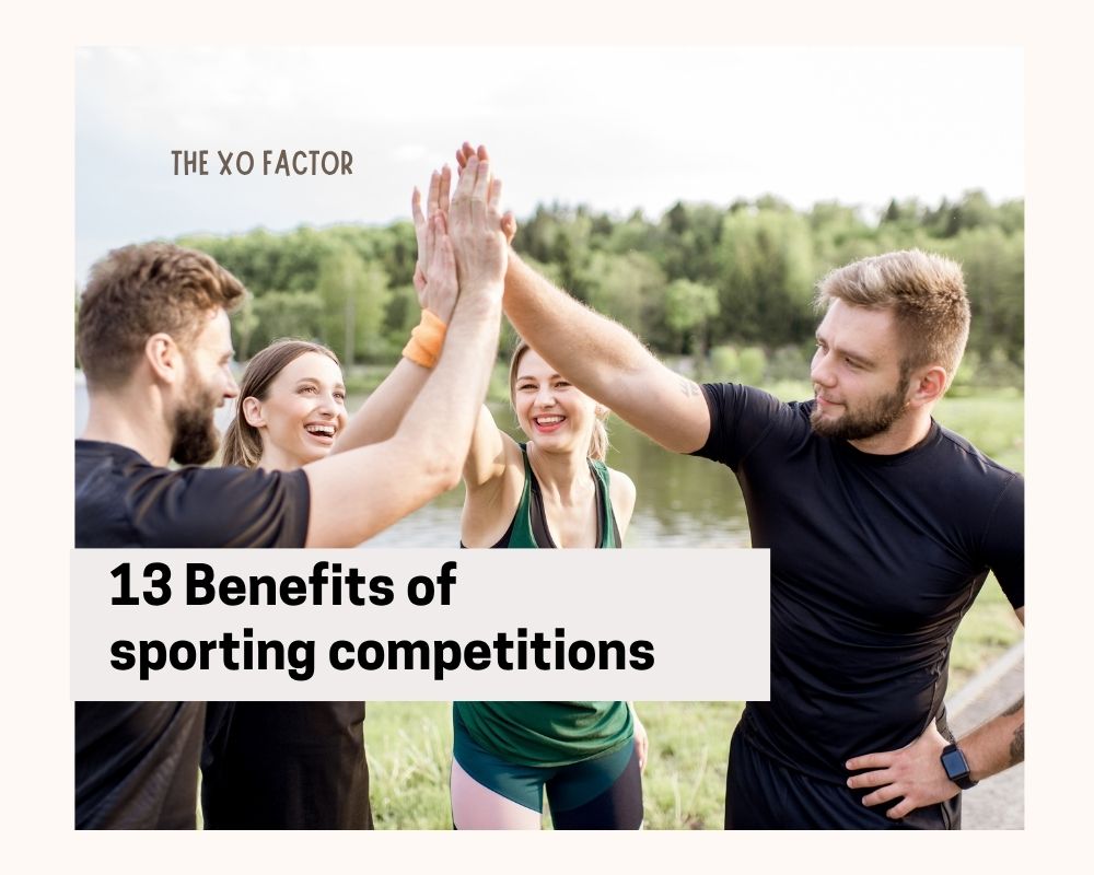 13 Benefits of sporting competitions