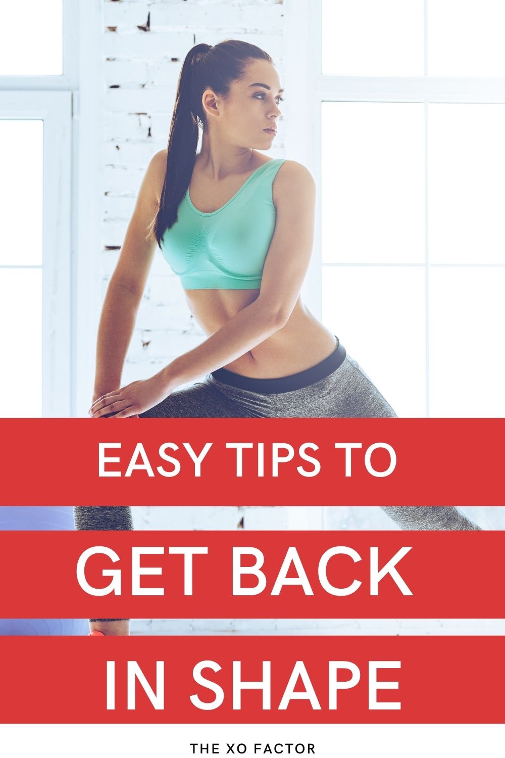 easy tips to get back in shape