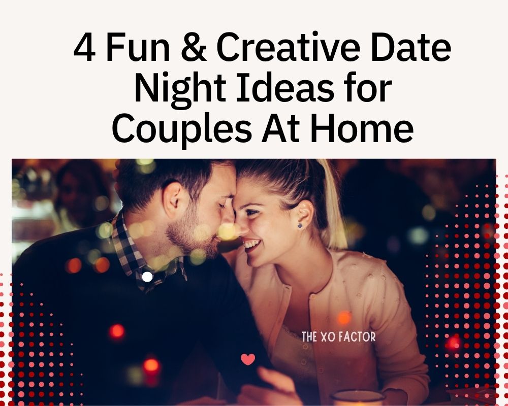 4 Top Date Night Ideas For Couples