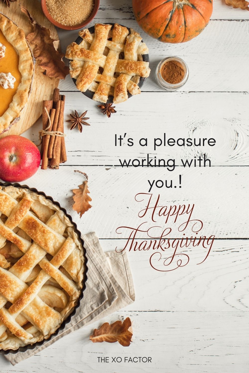 It’s a pleasure working with you. Happy Thanksgiving!