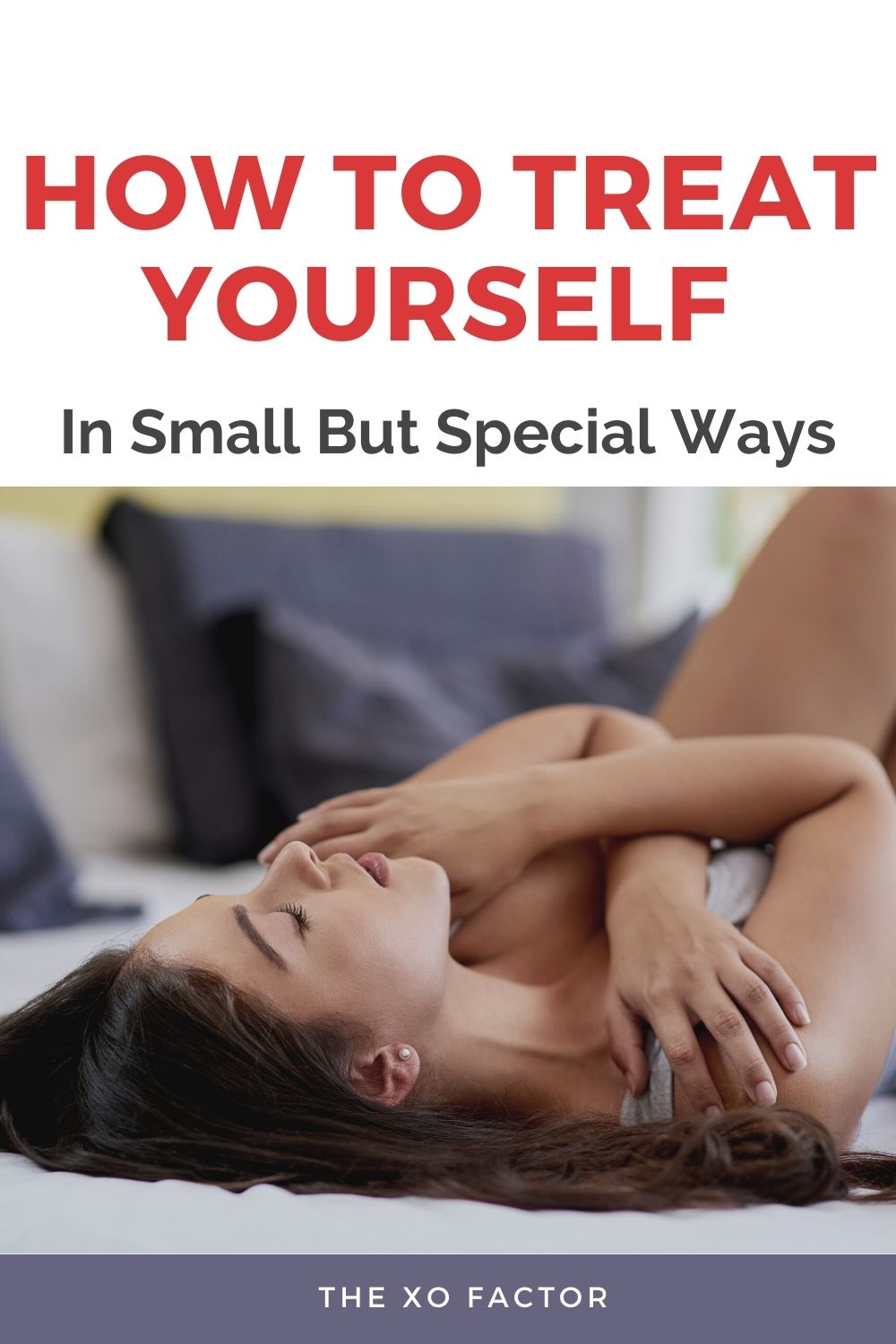 How to treat yourself in small but special ways