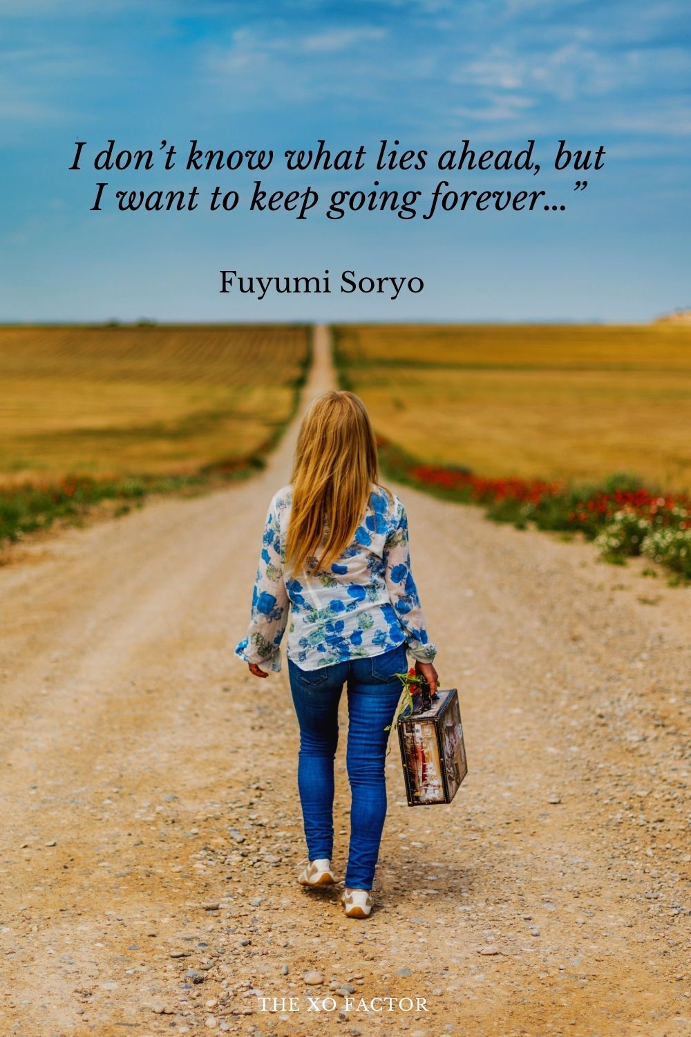 “I don’t know what lies ahead, but I want to keep going forever…” Fuyumi Soryo