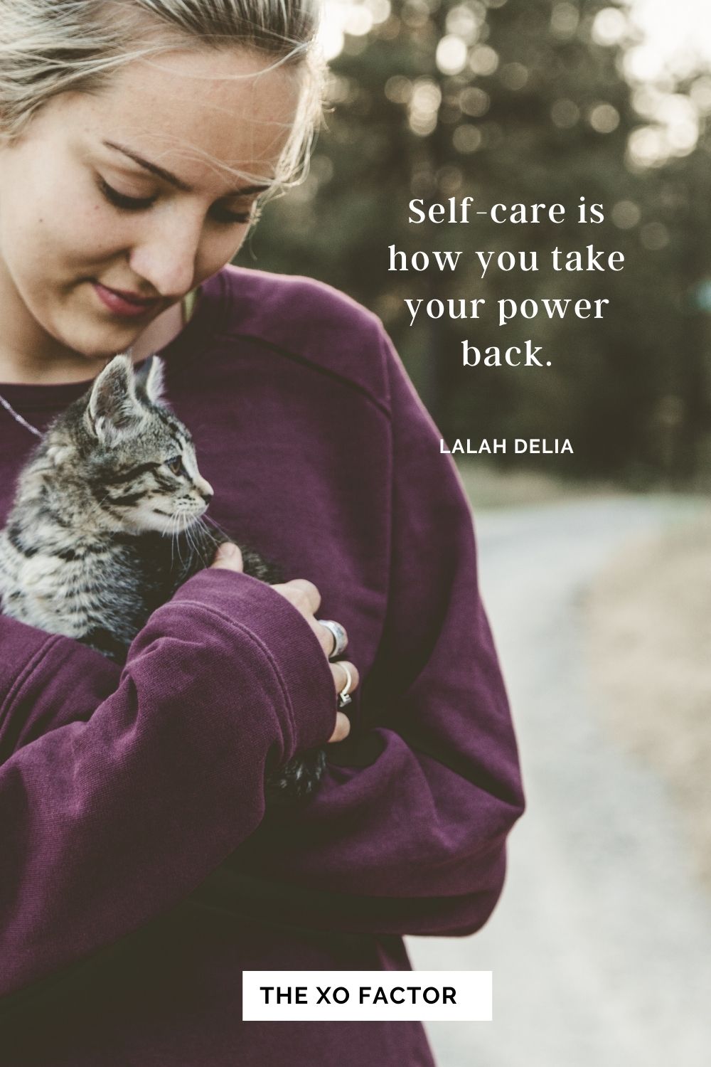 Self-care is how you take your power back. Lalah Delia