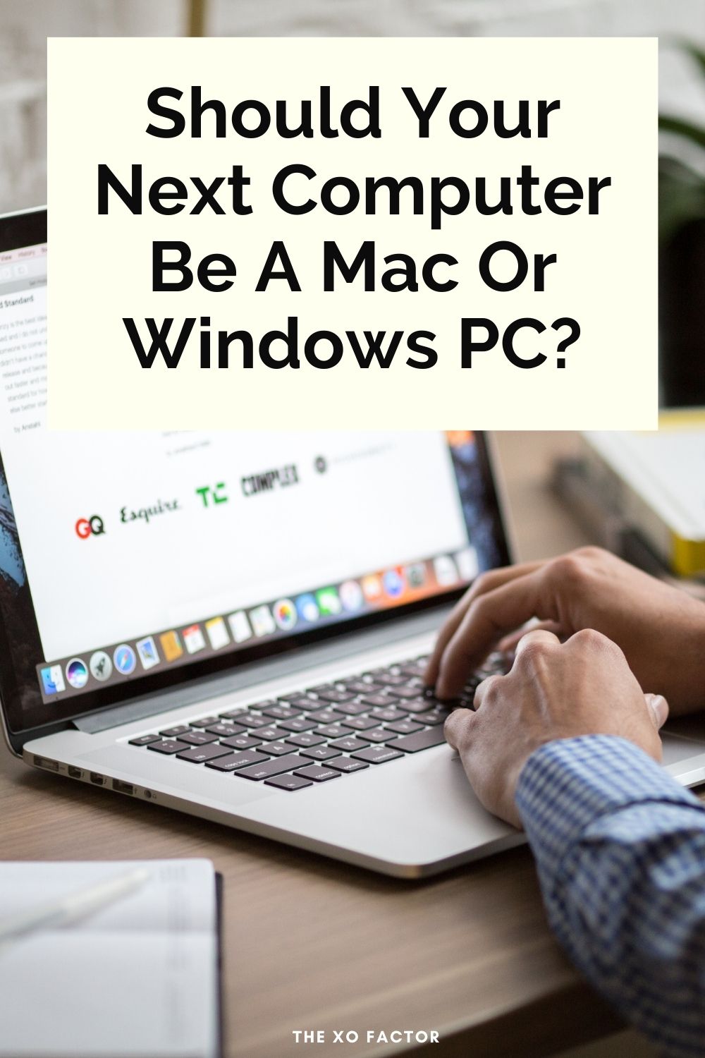 Should Your Next Computer Be A Mac Or Windows PC?