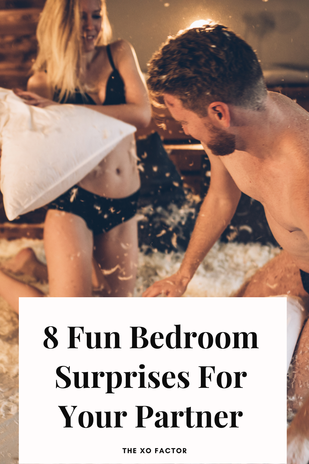 8 Fun Bedroom Surprises For Your Partner
