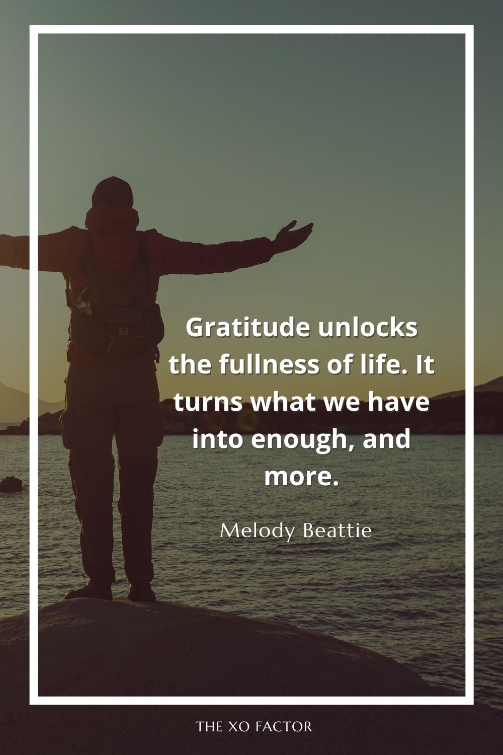 Gratitude unlocks the fullness of life. It turns what we have into enough, and more.