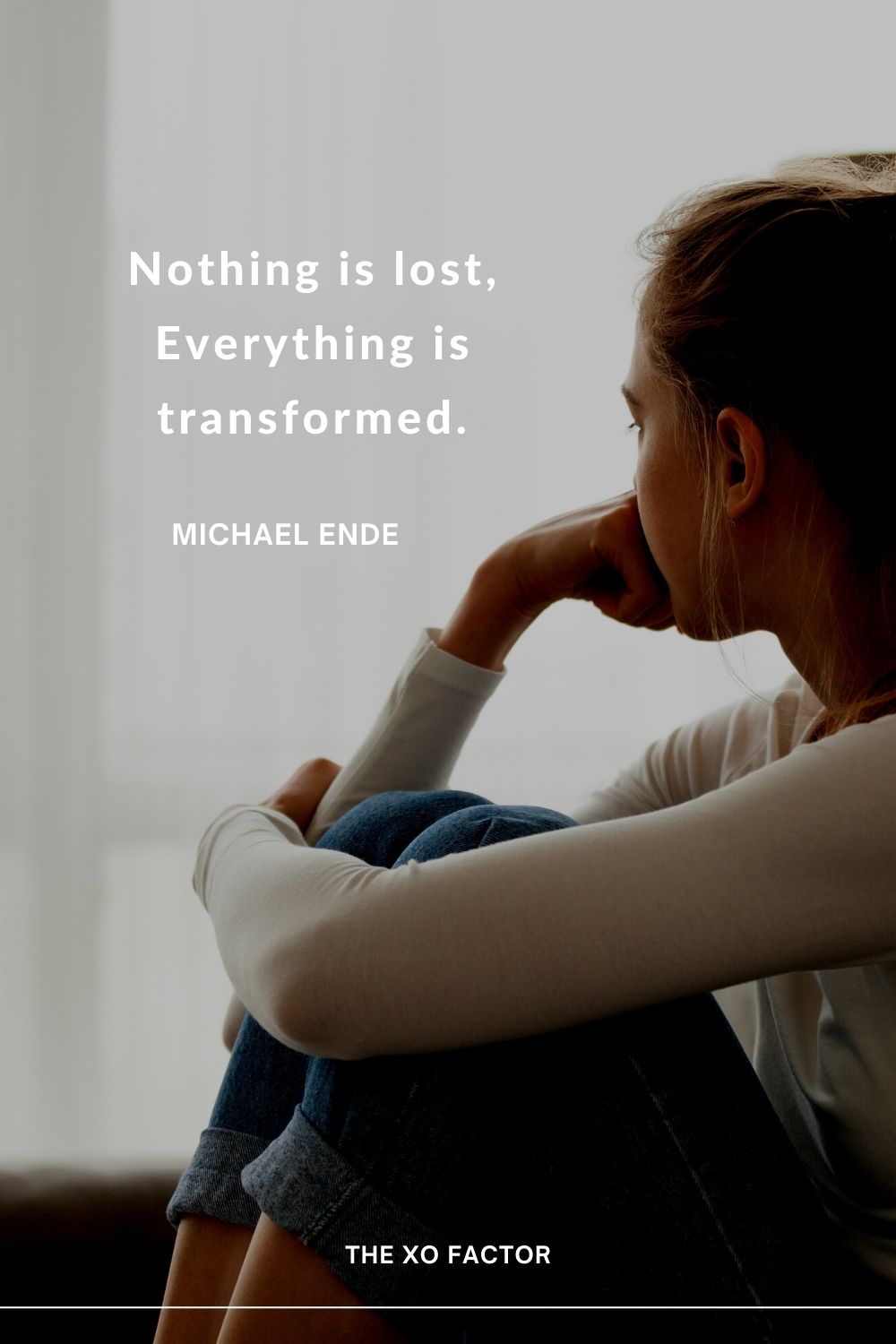 Nothing is lost, Everything is transformed.