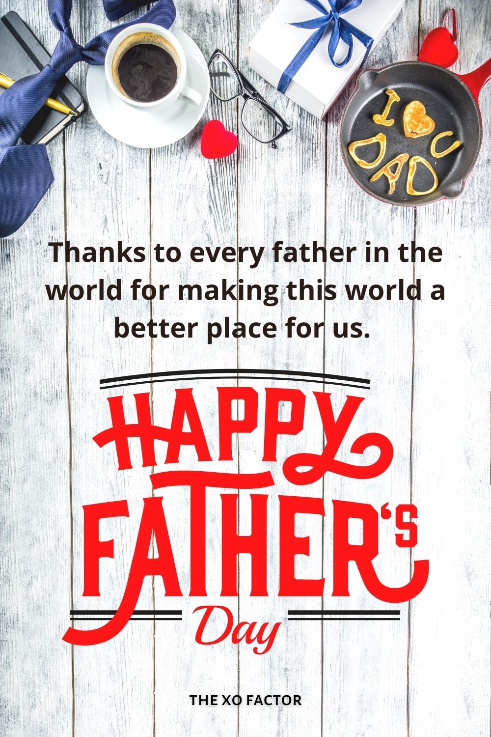Thanks to every father in the world for making this world a better place for us. Happy Father’s Day!