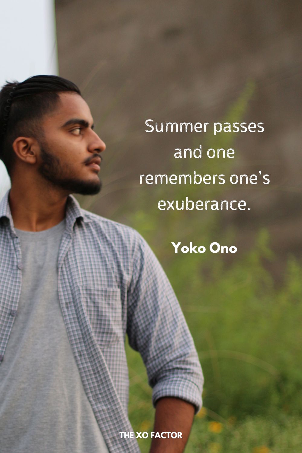 Summer passes and one remembers one’s exuberance.