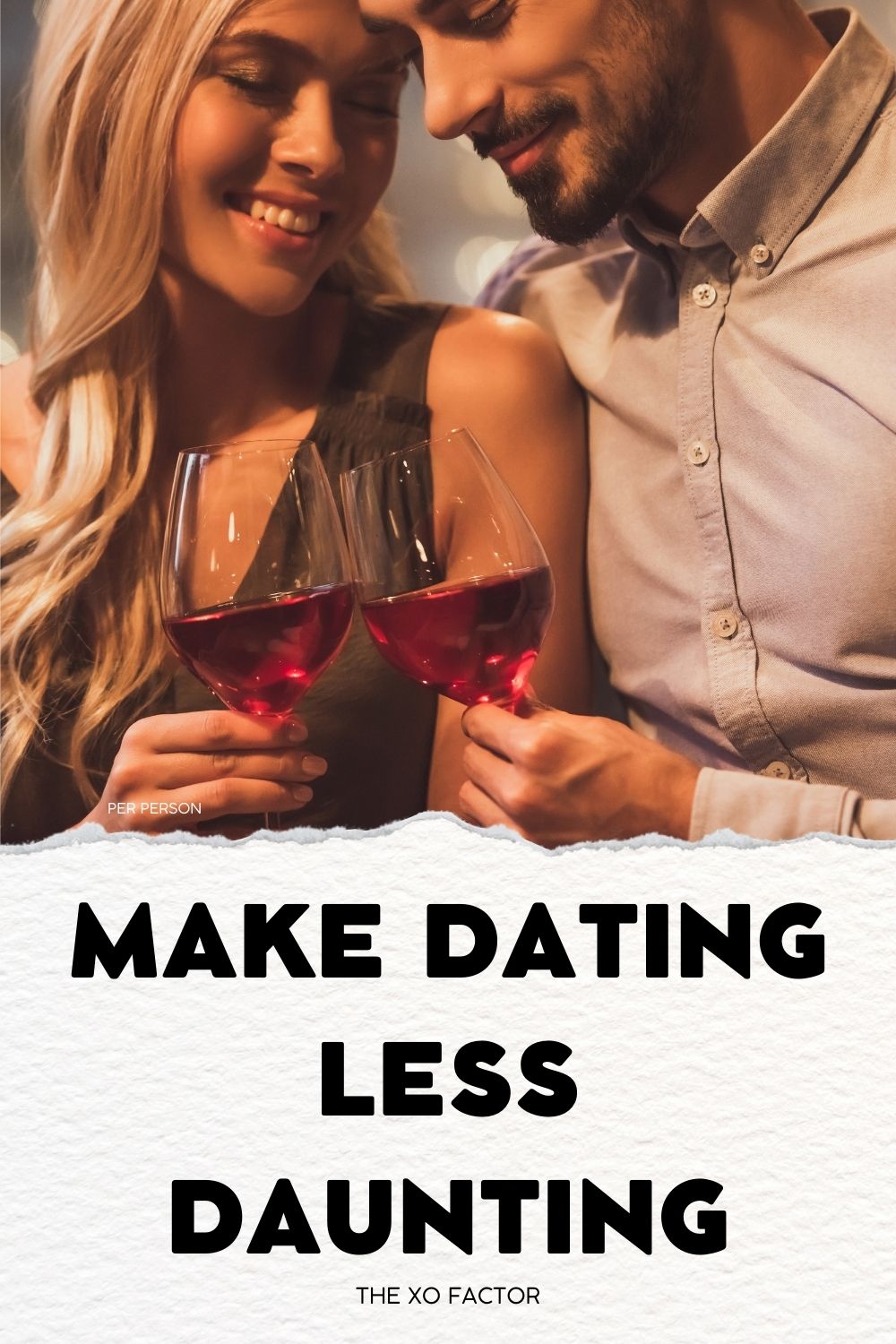 Make Dating Less Daunting