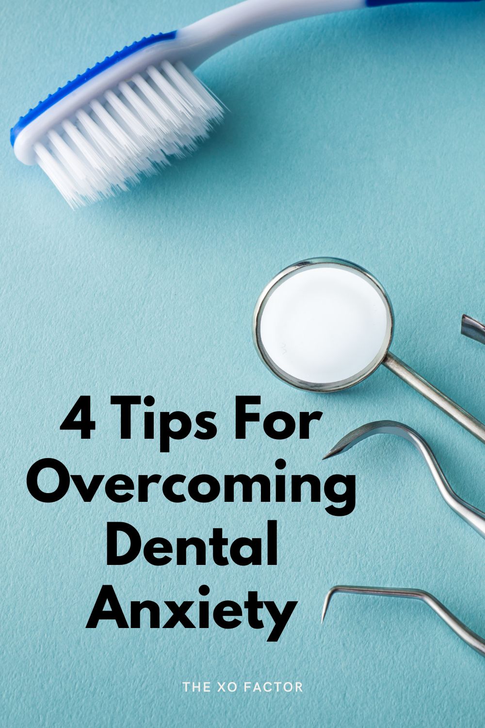 4 tips to help overcome dental anxiety