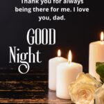 Dad, you’re my support. Thank you for always being there for me. I love you, dad. Good night.