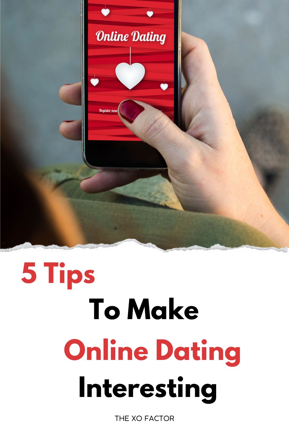 5 things to make online dating interesting