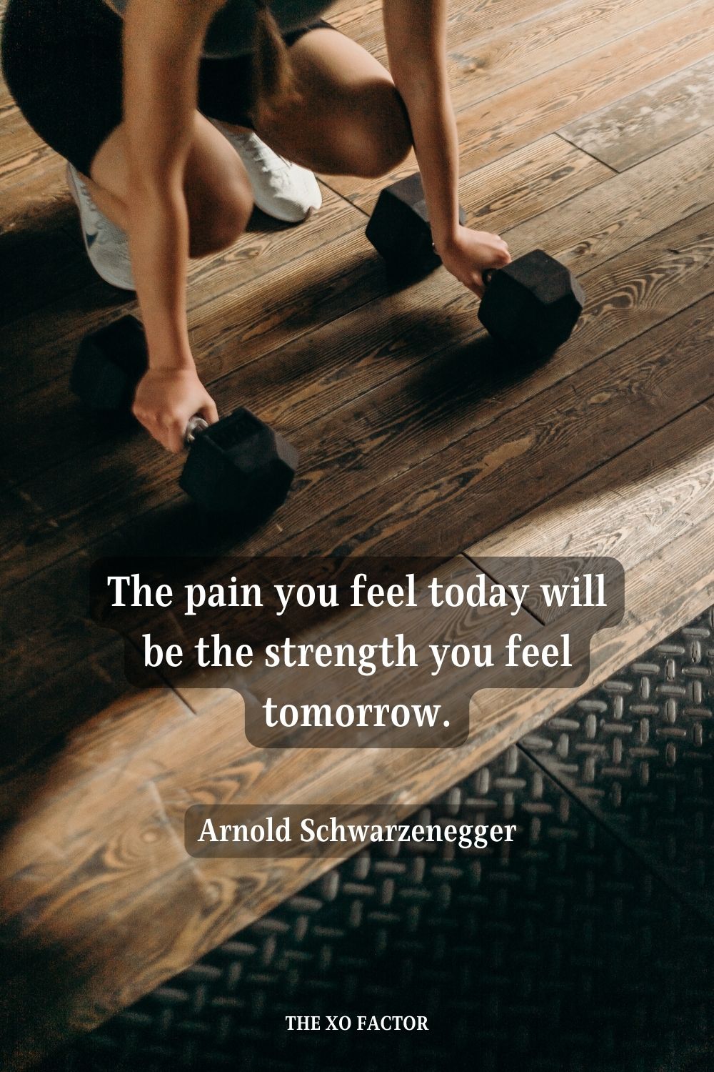 The pain you feel today will be the strength you feel tomorrow. Arnold Schwarzenegger