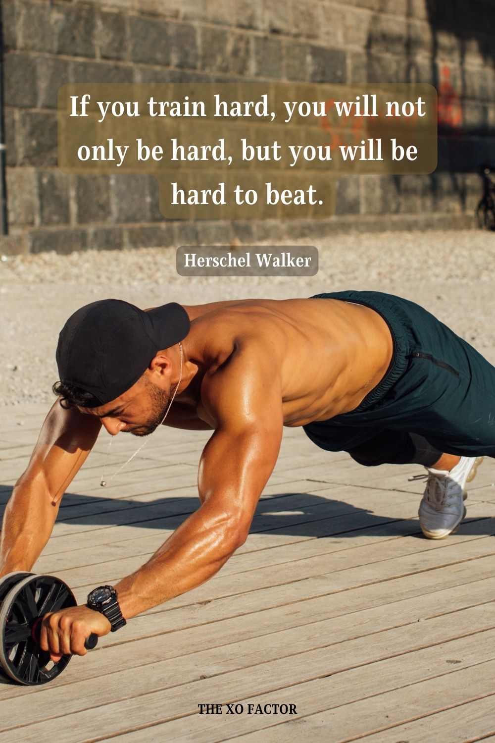 If you train hard, you will not only be hard, but you will be hard to beat. Herschel Walker