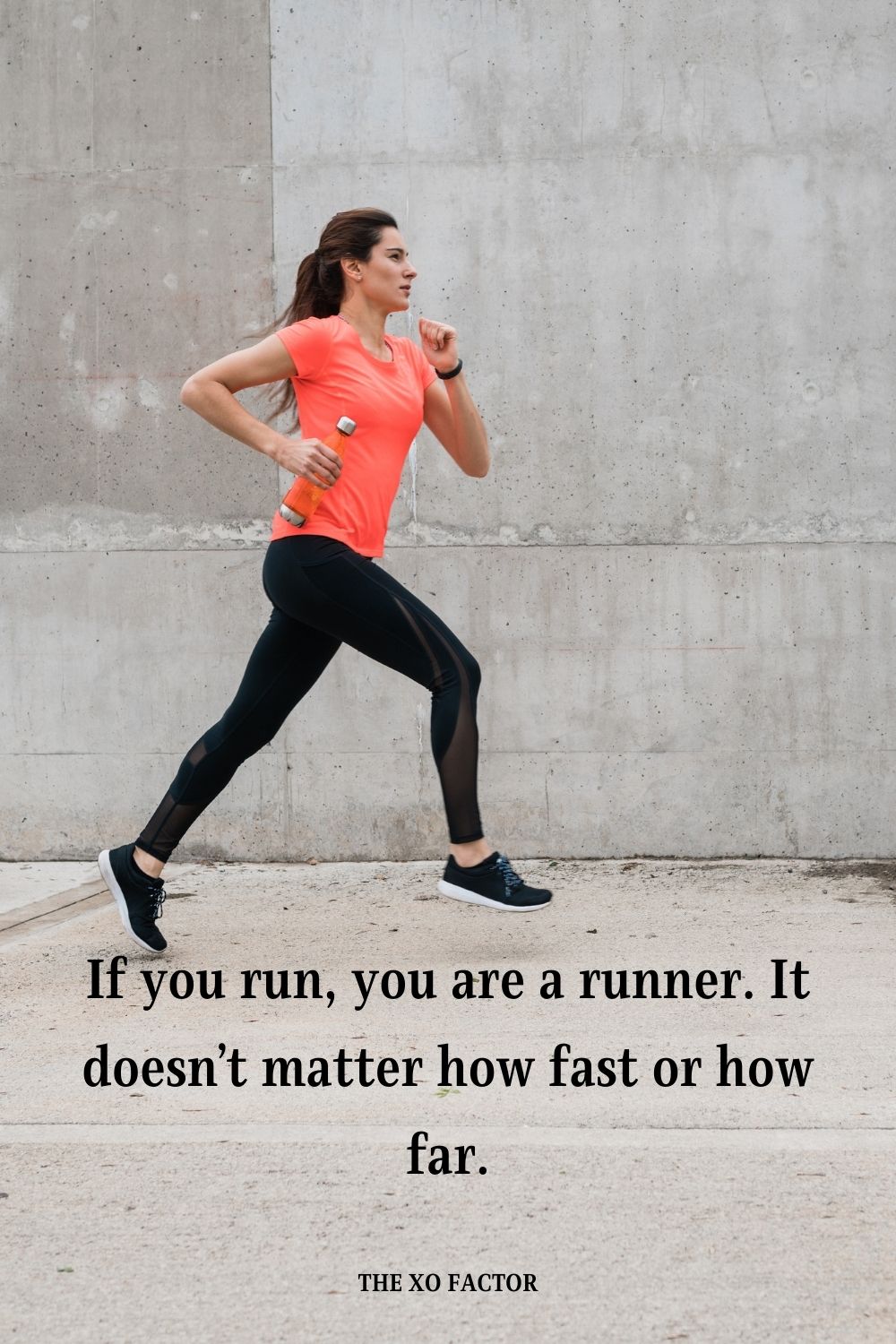 If you run, you are a runner. It doesn’t matter how fast or how far.