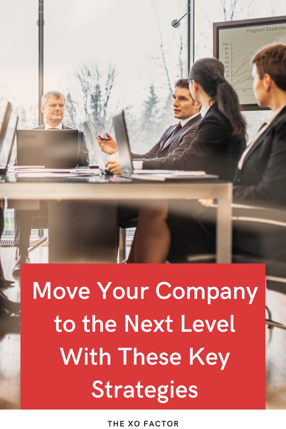 Move Your Company To The Next Level With These Key Strategies