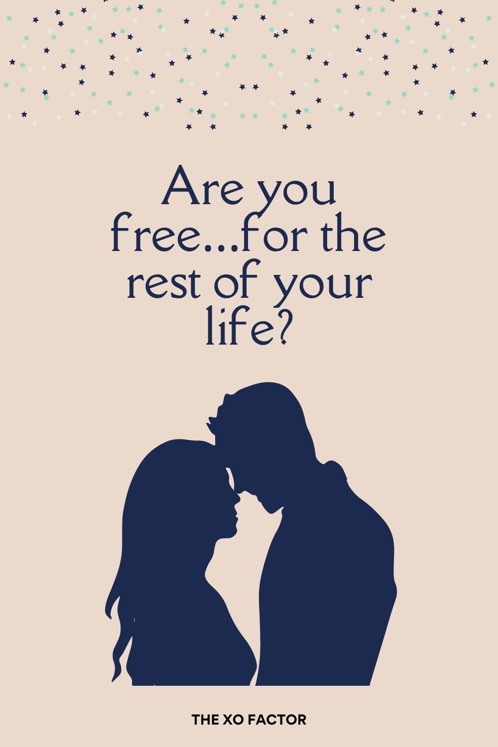 Are you free…for the rest of your life?