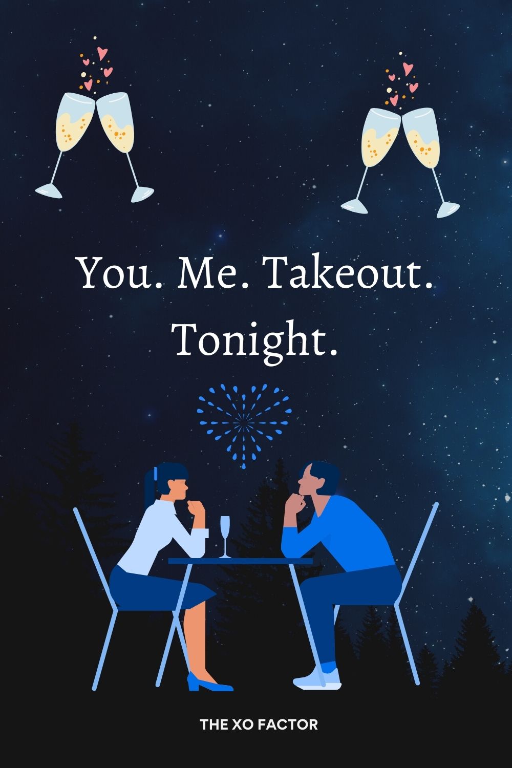 You. Me. Takeout. Tonight.