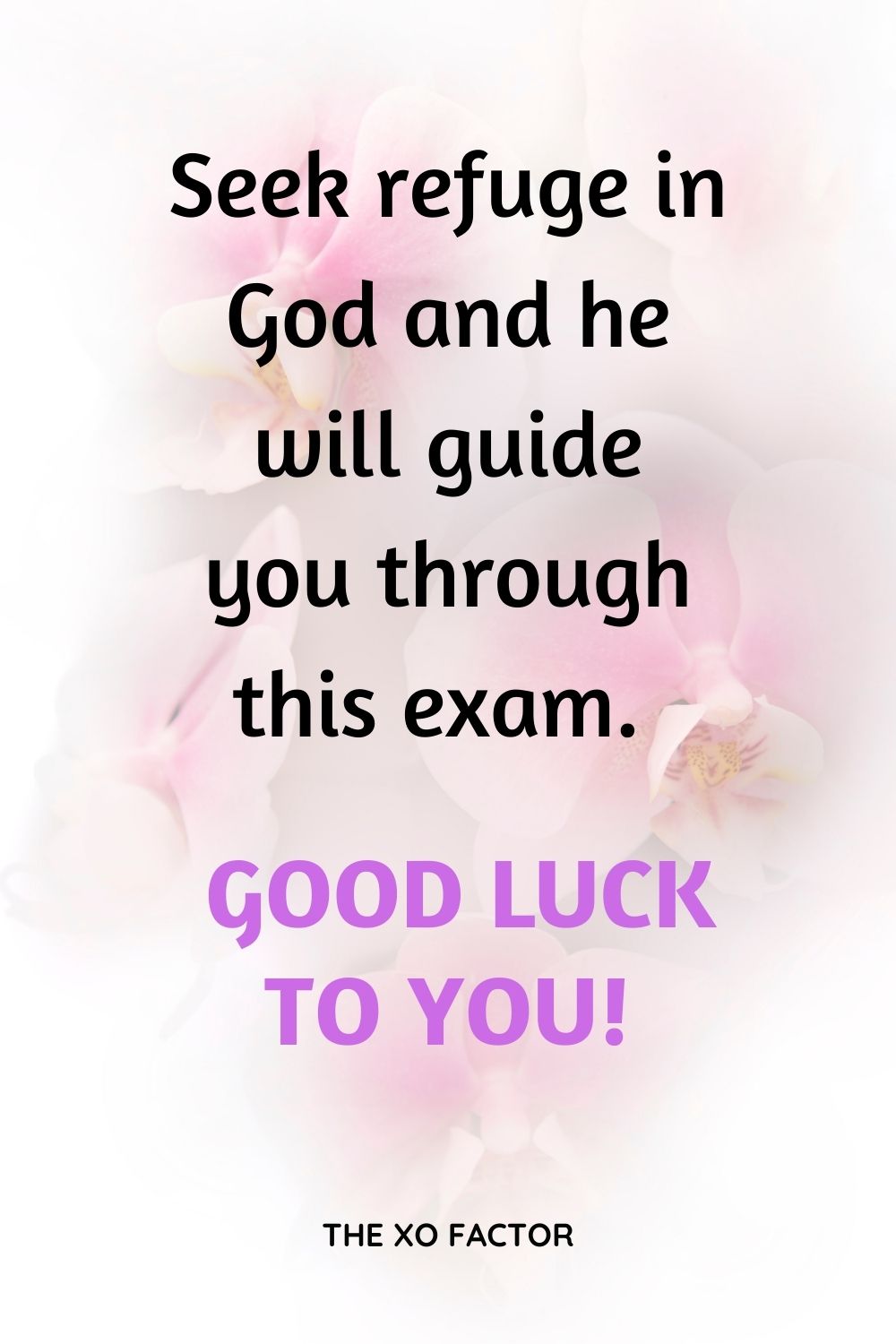 Seek refuge in God and he will guide you through this exam. Good luck to you!