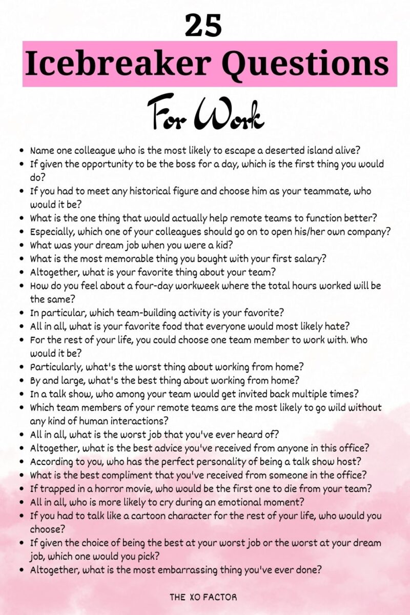 200 Good Icebreaker Questions For Work The XO Factor