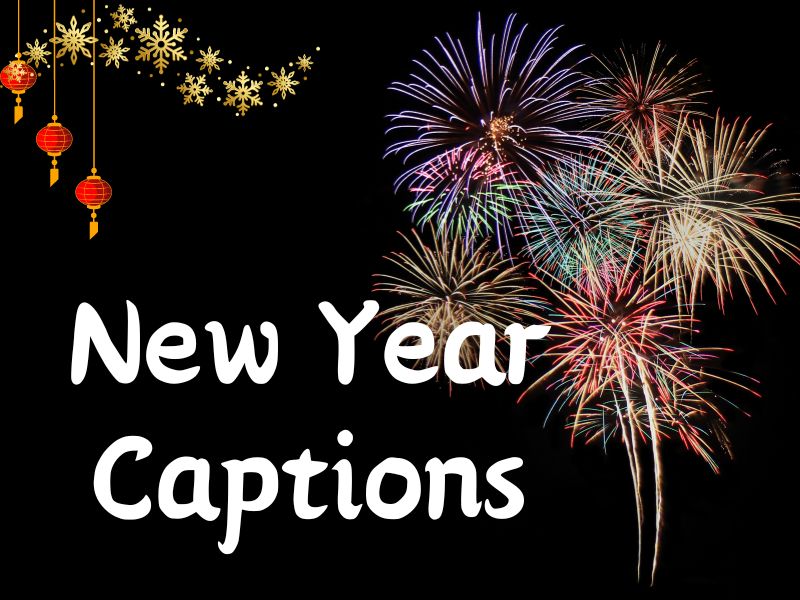 200 Inspiring New Year Captions For Your Journey
