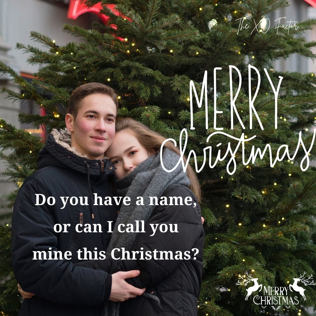 Do you have a name, or can I call you mine this Christmas?